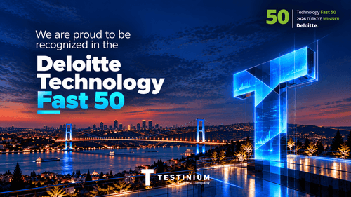 Testinium Recognized in the Deloitte Technology Fast 50 Türkiye for the Sixth Time