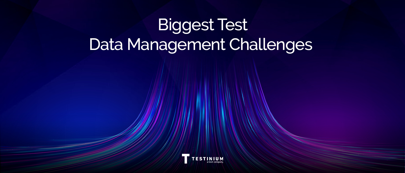 test data management challenges