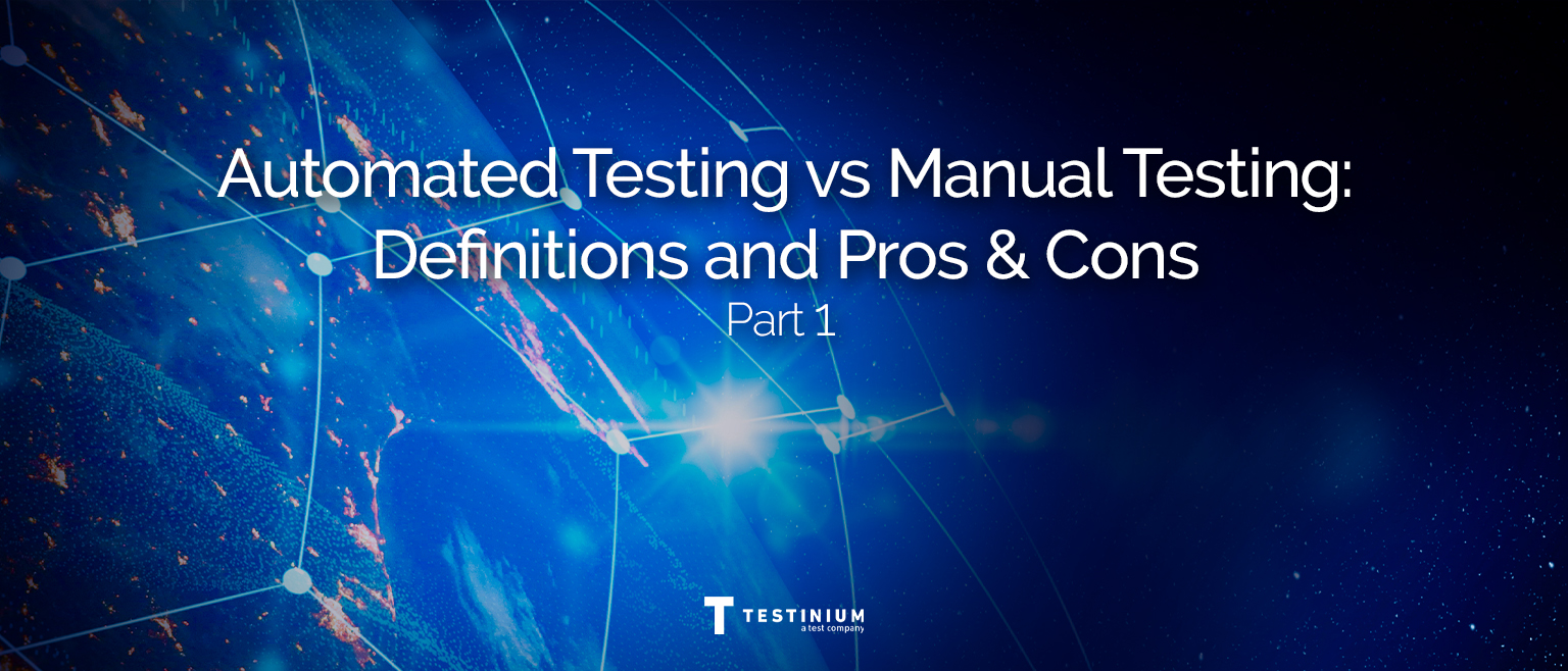 automated and manual testing