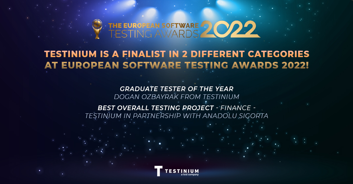 Testinium is a Finalist in Two Different Categories at European Software Testing Awards 2022!