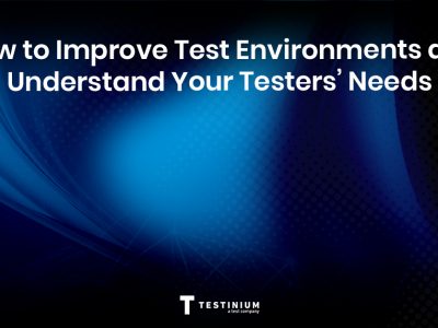 Improve Test Environments